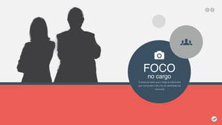 FOCO
no cargo
É essencial saber qual o cargo te motiva para
que você possa ir até o fim da caminhada dos
concursos
 