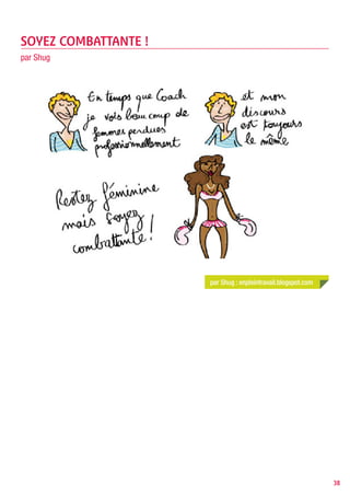 L’INTÉRêT DE DÉVELOPPER UNE STRATÉGIE
DE VISIBILITÉ SUR LE wEB : «VOUS N’êTES PAS
UNE FEMME, VOUS êTES UN CANDIDAT !»
par Sophie-Antoine Dautremant


Au risque de choquer, voici quelques conseils pour                Clarté et pureté plutôt que fantaisie
créer et gérer son CV ou profil en ligne lorsqu’on
est une femme. Le but n’est pas tant de gommer sa              On peut être originale sans être fantaisiste, utiliser des
féminité que de mettre en avant ses compétences et             couleurs pour mettre en avant des titres ou points
ainsi, de maximiser les chances d’être trouvée via les         importants, sans publier pour autant un CV rose
moteurs de recherche, objectif n°1 de toute présence           bonbon parce que c’est la couleur que l’on aime.
en ligne...                                                    Sauf à rechercher un poste dans un secteur qui s’y
                                                               prête, on évitera donc de transformer sa mise en page
                                                               en magazine de mode. Par ailleurs c’est aussi une
   Oublier la féminisation des postes                          tendance générale que de préférer des présentations
                                                               épurées à des pages surchargées d’informations (ex :
Ceci par exemple si vous êtes « pharmacien ».                  site d’Apple, de 37signals.com...).
La pharmacienne étant plutôt considérée comme
l’épouse du pharmacien… Il faut savoir qu’un recruteur
cherche plus souvent les mots « directeur marketing »
que « directrice » et tous les moteurs ne prennent
malheureusement pas bien en compte les variations
féminin/masculin, même s’ils sont de plus en plus
performants (en fonction des sites).


   Préférer les verbes ou les mots d’actions
aux adjectifs

Cela évite d’avoir à accorder les adjectifs. Il est toujours
plus impactant de dire que vous savez « organiser,
conseiller, communiquer... » ou que vous avez des
expériences en « organisation, communication,
conseil... » plutôt que de dire que vous êtes « une
personne organisée, conseillère, communicante... ». Et
là encore l’orientation « moteurs de recherche » prend
du sens, puisque l’on y cherche des mots-clés.


   Avoir des centres d’intérêts et non des loisirs

Cette partie est à exploiter uniquement si elle peut
apporter de la valeur à vos compétences. Bien entendu
les voyages vont pouvoir souligner des capacités
linguistiques, mais seulement s’il ne s’agit pas de
séjours au Club Med. Lecture, natation, danse sont très
bien pour votre équilibre personnel mais est-ce que cela
vous permet de façon déterminante d’être meilleure
dans votre travail ?
                                                                                                     Fotolia.com ©Yuri Arcurs


                                                                                                                                38
 