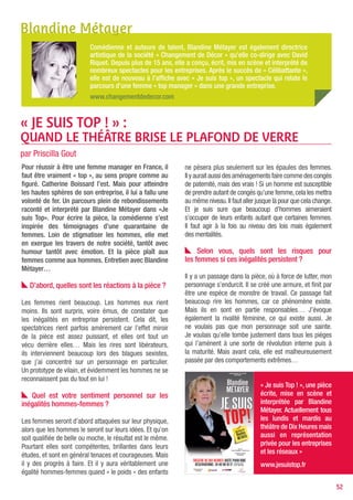 Gwenaëlle quénaon-Hervé
                        Gwenaëlle Hervé fait partie des fondateurs de la société RegionsJob. Titulaire d’une
                        Maîtrise en Droit des affaires et Droit fiscal, elle se destinait au métier d’avocat.
                        Mais elle a finalement débuté sa carrière au sein d’une agence de recrutement.
                        Forte de sa longue expérience, elle possède aujourd’hui une double compétence
                        web et emploi.
                        www.regionsjob.com




MANAGEMENT AU FÉMININ :
« UN PEU DE DOUCEUR DANS UN MONDE DE BRUTES »
par Priscilla Gout

Gwenaëlle Quénaon-Hervé est Directrice de la                 efficace, mais poussé à l’extrême, cela peut aussi être
Communication chez RegionsJob depuis un peu plus             destructeur.
de 10 ans maintenant. Titulaire d’une Maîtrise en Droit      Côté féminin, l’approche se fait davantage dans
des affaires et Droit fiscal, elle se destinait à devenir    le partage : plus d’écoute, de dialogue, d’échanges.
avocate. Mais son intérêt pour les RH et le manage-          Comme l’arrivée des femmes à des postes de mana-
ment l’a amené à travailler pendant un an au sein d’une      gement est finalement assez récente, elles sont par-
agence de recrutement, puis elle a saisi l’occasion de       fois moins légitimes qu’un homme aux yeux des autres
participer au lancement de RegionsJob. Aujourd’hui           (et pas seulement des hommes, certaines femmes aussi
Directrice des services Communication et Produc-             entretiennent ces clichés). Par conséquent, les femmes
tion de RegionsJob, elle a bien voulu nous donner sa         managers sont obligées de se conformer aux codes assez
vision sur «le management au féminin», si tant est qu’il     masculins de l’entreprise tout en apportant leurs quali-
existe, et nous faire part de sa propre expérience à         tés propres. En résumé, pour reprendre une vieille pub,
un poste à responsabilités…                                  c’est « un peu de douceur dans un monde de brutes » !
                                                             Et cela fait du bien à l’entreprise !

   Selon toi, en quoi «le management au féminin»
est-il différent du masculin ?                                  Quels sont ses atouts ?

Le management est avant tout très personnel selon            Aujourd’hui le management old school est de plus en
moi ; il existe cependant des différences assez caracté-     plus mal supporté par les collaborateurs, notamment
ristiques entre les hommes et les femmes dans la moti-       par les nouvelles générations de travailleurs. Le travail
vation à devenir manager. Finalement un peu à l’image        est une obligation certes, mais les salariés veulent se
de l’engagement politique où les hommes ont ten-             sentir bien dans leur job.
dance à considérer le pouvoir comme une fin alors que        Comment le management joue un rôle essentiel ? Le fait
les femmes l’envisagent comme un moyen - de faire            d’écouter ses équipes, de dialoguer, de les impliquer,
évoluer les choses.                                          de valoriser leur travail dans un projet collectif change
Ainsi, les managers « hommes » se valorisent par ce          beaucoup la considération qu’ils ont d’eux-mêmes et
qu’ils parviennent à faire faire à leur équipe, alors que    de l’entreprise.
les managers « femmes » auront tendance à mettre             Ceci dit, comme toujours la vérité se trouve entre
davantage en avant la réussite de leur équipe. Elles ont     les deux. Pour moi, un bon manager empruntera aux
peut être moins l’impression que sans elles «rien ne se-     deux attitudes : à lui ou elle de connaître suffisamment
rait possible !»                                             ses collaborateurs pour savoir quand il faut se montrer
Côté masculin, l’approche du management me semble            plus ferme ou au contraire plus tolérant…
plus manichéenne : plus de confrontation, d’opposition       Ce n’est pas simple, mais tout l’intérêt et la richesse de
directe, plus tranché. C’est utile et cela peut être très    la conduite des hommes et des femmes réside ici !

                                                                                                                          52
 