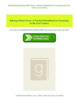 [EbooK Epub] Raising Global Teens: A Practical Handbook for Parenting in the 21st
Century [read ebook]
Raising Global Teens: A Practical Handbook for Parenting
in the 21st Century
[K.I.N.D.L.E], EBOOK EPUB KINDLE PDF, (Download), [K.I.N.D.L.E], Read
^*DOWNLOAD@PDF#)}, [txt], (> FILE*), PDF eBook, R.E.A.D. [BOOK]
 
