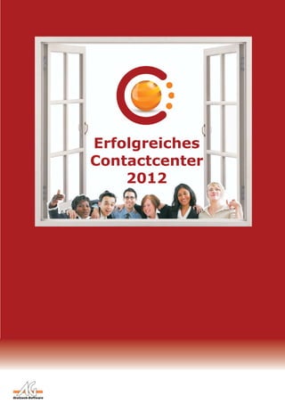 Erfolgreiches
Contactcenter
2012

 