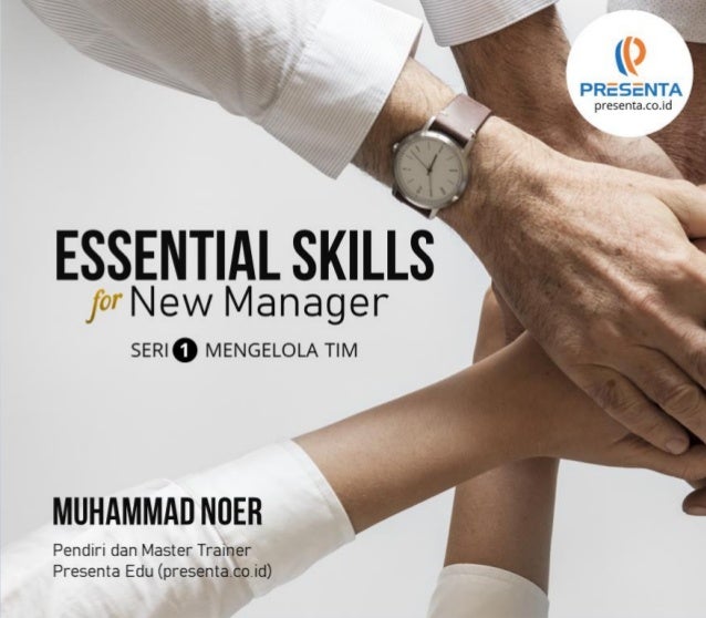 Muhammad Noer
Pendiri dan Master Trainer
Presenta Edu (presenta.co.id)
Seri 1: Mengelola Tim
presenta.co.id
 