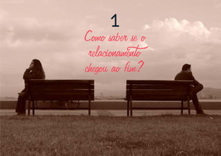 Como superar o fim do relacionamento