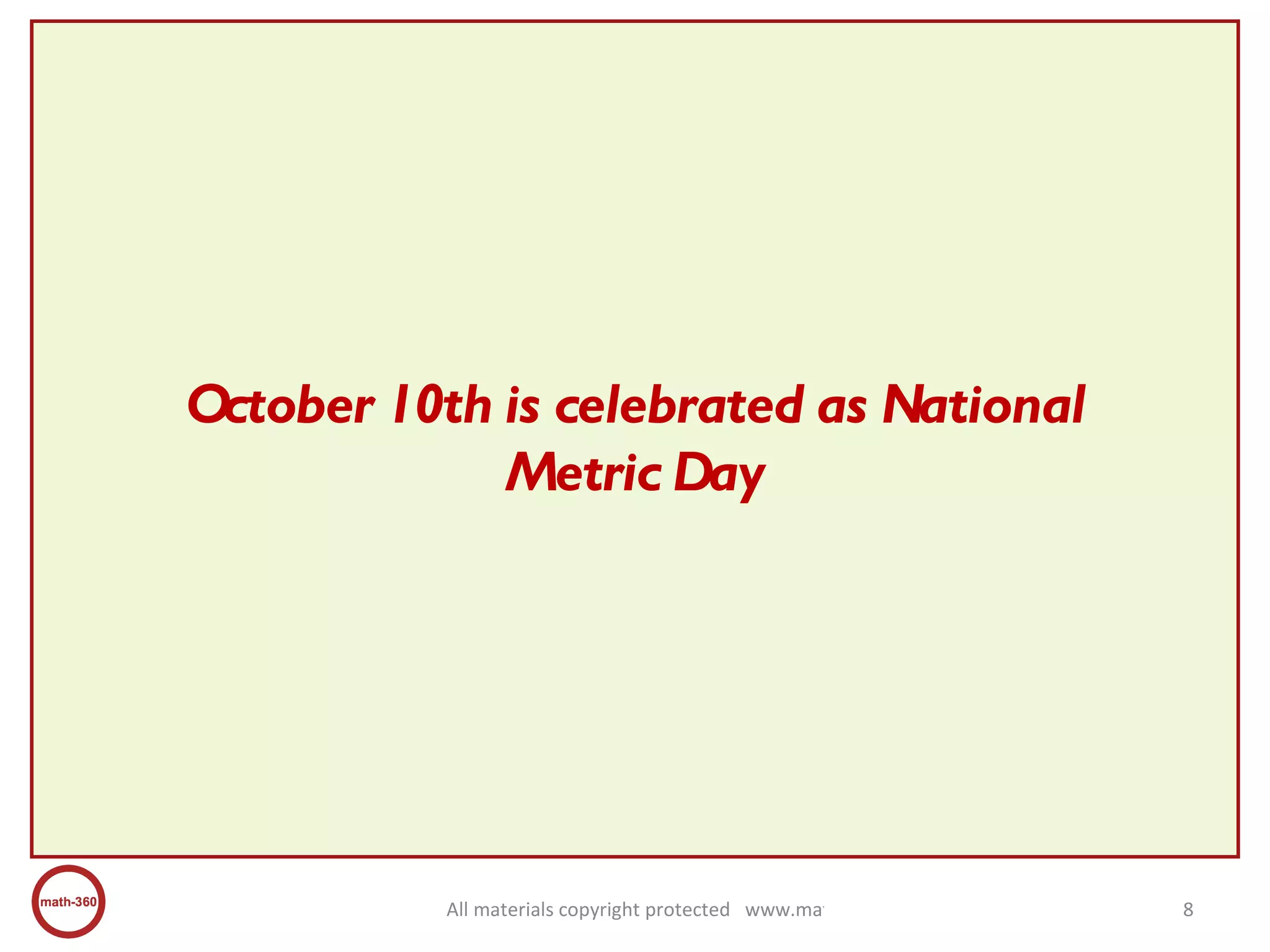 October 10th is celebrated as National Metric Day 