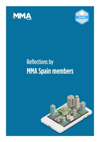 7
Reﬂections by
MMA Spain members
SPAIN
 