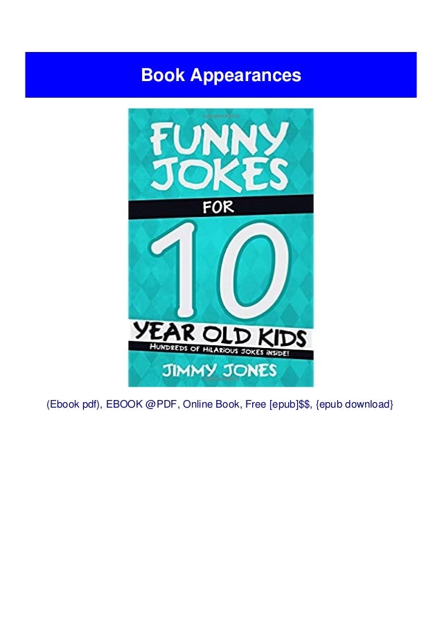 [Ebook]^^ Funny Jokes For 10 Year Old Kids Hundreds of really funny