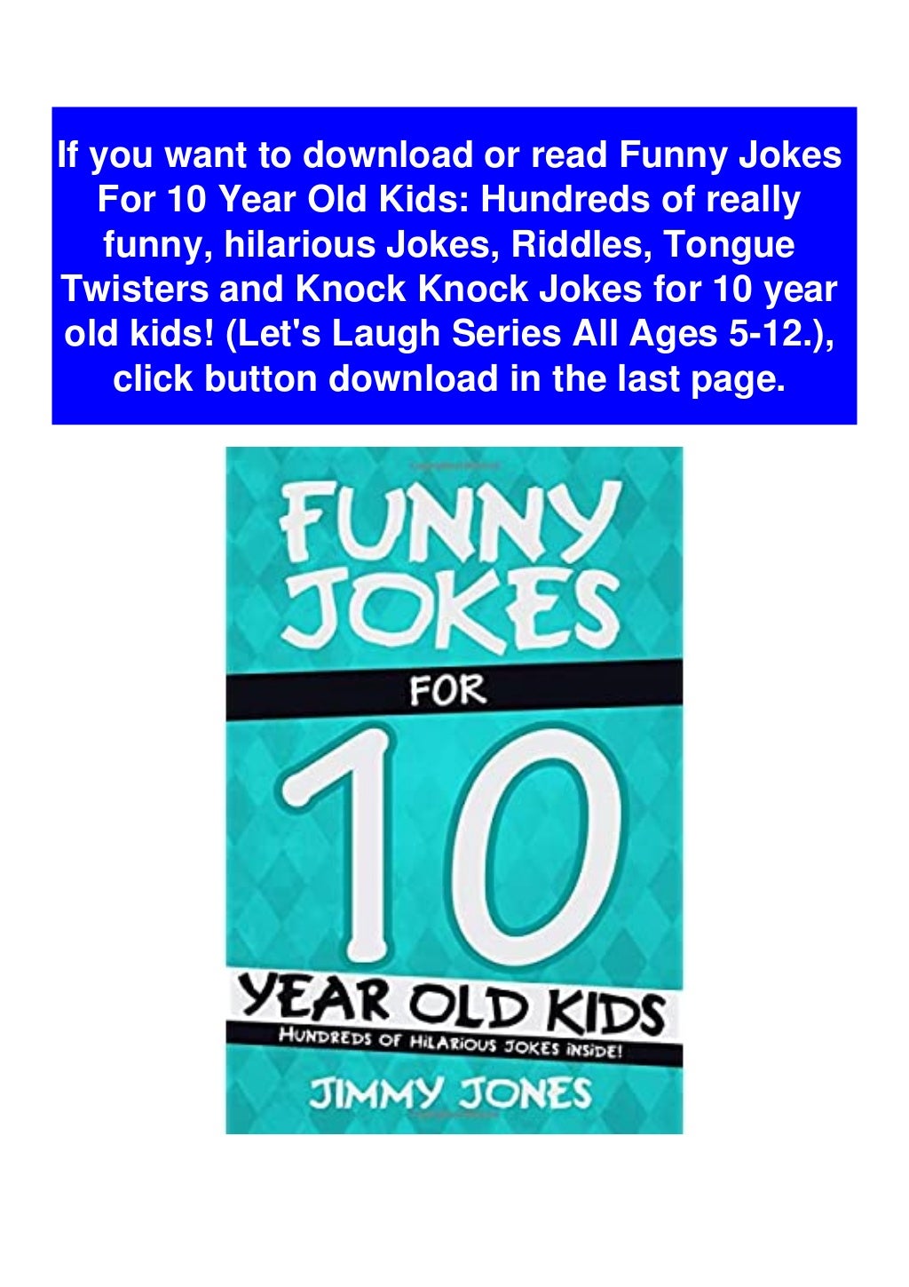 [Ebook]^^ Funny Jokes For 10 Year Old Kids Hundreds of really funny