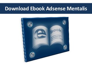 Download Ebook Adsense Mentalis

 