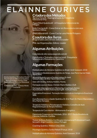 66
Copyright © 2018 Elainne Ourives Todos os Direitos Reservados
 