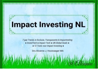 Drs Alcanne J Houtzaager MA, Impact Investing NL, het e-Book p. 1
 