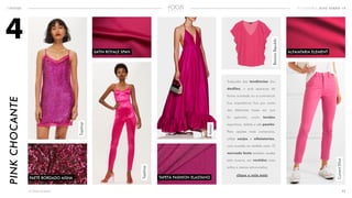 11<<VOLTAR AO ÍNDICE
INFOCUS ECOMMERCE ALTO VERÃO 19
ALFAIATARIA ELEMENT
PINKCHOCANTE
SATIN ROYALE SPAN
TAFETÁ FASHION ELASTANO
Azeeza
Topshop
4
PAETÊ BORDADO AISHA
Topshop
CurrentElliot
Traduzido das tendências dos
desfiles, o pink apareceu de
forma inusitada no e-commerce!
Sua importância fica por conta
das diferentes bases em que
foi aplicado, como tecidos
esportivos, tafetás e até paetês!
Para opções mais comerciais,
utilize sarjas e alfaiatarias,
com ousadia na medida certa. O
mercado festa também recebe
esta nuance, em vestidos mais
soltos e menos estruturados.
BananaRepublic
clique e veja mais
 