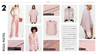 13<<VOLTAR AO ÍNDICE
INFOCUS ECOMMERCE ALTO VERÃO 19
ROSAPASTEL
Continuando a história da família
dos tons cosméticos, o rosa pastel
veio com força nas coleções tanto
de verão quanto na entrada de
inverno! Muitos tipos de tecidos
apareceram nesta cor: cetins,
alfaiatarias, sarjas e viscoses.
Além da profusão de bases, a
tonalidade mostrou seu viés mutá-
vel, tanto em estilo contemporâneo
quanto no streetwear.
ALFAIATARIA ACETINADA
DUPLA FACE TRANSPARÊNCIA FRISE
SARJA UTILITY SPAN
SILKY LUNA
TheRow
McQ
BoutiqueMoschino
PalmAngels
H&M
Zara
2
clique e veja mais
 
