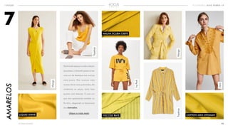 08<<VOLTAR AO ÍNDICE
INFOCUS ECOMMERCE ALTO VERÃO 19
AMARELOS
7
Ganhando espaço a cada coleção
que passa, o Amarelo passou a ser
uma cor de destaque nas marcas
mais jovens. Das nuances mais
acesas até as mais queimadas, ele
moderniza as peças, tanto lisas
quanto com texturas. É uma cor
que vem aparecendo também no
fio tinto, alegrando as harmonias
dos listrados.
MALHA SCUBA CREPE
VISCOSE RAYELIQUID SHINE
Mango
IvyPark
Topshop
Zara
MangoTopshop
clique e veja mais
COTTON MINI OTOMAN
 