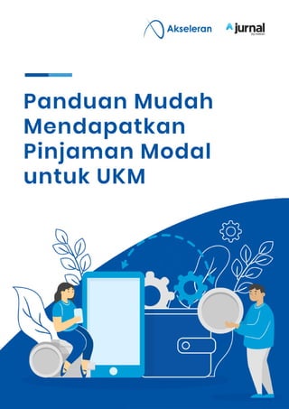 Panduan Mudah Mendapatkan Pinjaman Modal untuk UKM