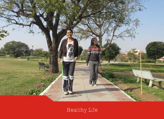 Healthy Life
 