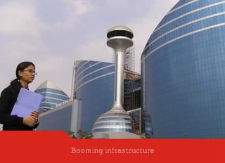 Booming infrastructure
 
