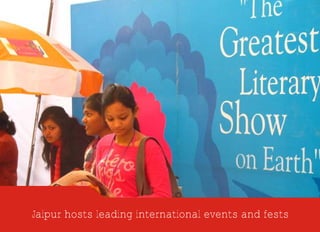 Jaipur hosts leading international events and fests
 