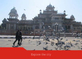Explore the city
 