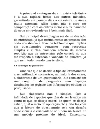 8                  ;                                     ;                9P
*                           F 9                                                  *          "
                                                             !                     D
            A                  8*                        "               *
            &
                      ;                    *!                        9
                                                                     D
        #                              ;                                               &
            ;         "@D $                                                            C
                  C                9                     9               $
        $              D               $                 "
                                         !*                9
        &     $                        ;                                               $
    F                      A              ;                                            "@D
$                                                    9
4 A elaboração do questionário

        <    ; F$                                                        ;
             F    *                        D     "                                          "
        !    &                     $                 D
             @                                                                         &
                                                     9           &>          !
    $
        #             !        &        *                                    " 9
    9                               $  C                                     ;
     - $                          @   ! "                    $                          @
  ! "$                                 &                             5B          9F
$     9                         $      D                         @                      9
      C                           ;                                          !
                               GA                                                           "

                                           167
 