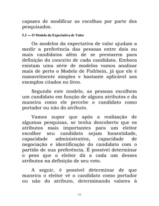 F                 9
    $
5.2 — O Modelo da Expectativa de Valor

                               A                 ;           ;          @
                    9 C
                               *
  9 &                                                                       !
 A                      *                                    ;
                                                         !       "@D $          *
  F ;                                        !                        D;
 A                                 ;
     #                                       "
                            9 &                                    !
                                             !
                                   !
                               $                 G                 F&
                    $         "                                  !  $
    !
                                                     @                          "
                                             ;"
            &                9 &
                            9 C                  J           E
                                                             ;
                $                            D
    !                   9 &                          ;
     8              " *                E
                                       ;                                    $
                           ;C
                          ! "                                       ;           R

                                       173
 