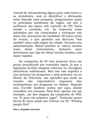 ;                   !
                           "                         9             9
          9F                           $        "              ;   $
                               !                             "    $
     9                -    *               !                   = 5 ;
                                   "            8
  !
                                                         0M
         ;        "        $                                                !
             '
                      & "          9           !*        ;
;F                                               "             ;
                      $                    !
                       F
      )                                /0                       9
                  @                             & >            "@D $
          &               !                     A
      P                   9
                      ;            $            "                   ;F
          "                        "                     $
     &>                                                  $
                                                         !      ) $
      "          ;             !*                             $ "
                                        =        9
 A            "                                                         I
                  ;                                  '         & $
                                                              /3" =
             9        '
Pitta e a República Eletrônica


                                        205
 