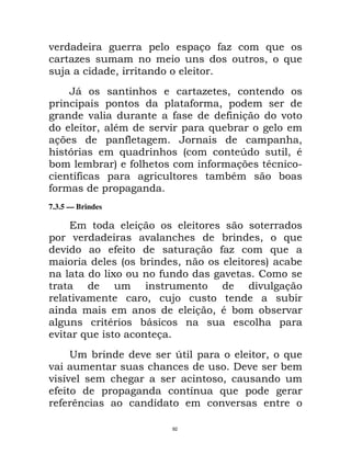 ;                                                     & 9F         $
        F                                                          "       $
    @                    "
        +D                                            F    "
                                                  9     "
                ;                        9               9 &               ;
                    " *              ;                 $ !
 &>                     9                     +                                 "
        G              $                       -            Q                  "*
!               !     5 9                              9   &>          *        2
        E
        9                                                !*                !
9
7.3.5 — Brindes

                             &
        ;                     ;                           !        "       $
    ;                9                             &      9F        $
                       -     !                "                    5           !
                     A               9                    ;
                                                                   ;       &
        ;                        "       @                                 !
                                                   & "* !          !       ;
                     *       !D
 ;          $                        &
        <       !            ;               Q                         " $
;                                                              ;         !
; E;                                                       "
 9                                                E       $
  9 C                                                      ;

                                         92
 