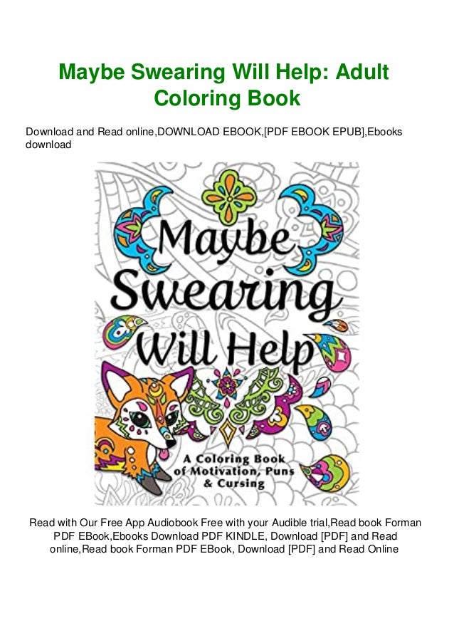 Download Ebook Maybe Swearing Will Help Adult Coloring Book Pdf Free