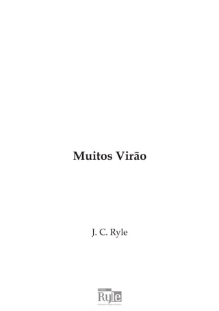 Muitos Virão
J. C. Ryle
 