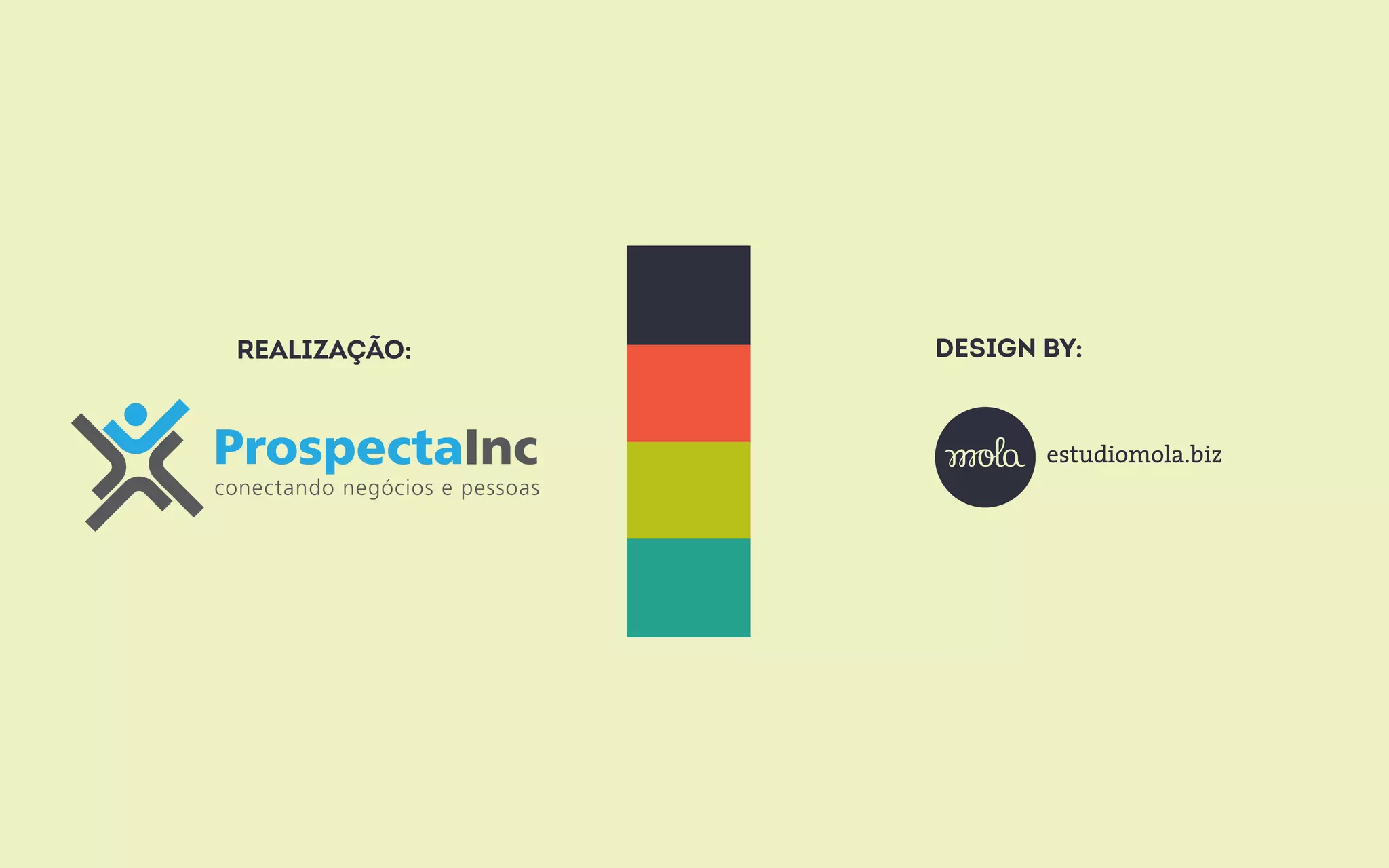 Realização: Design by: 
estudiomola.biz 
