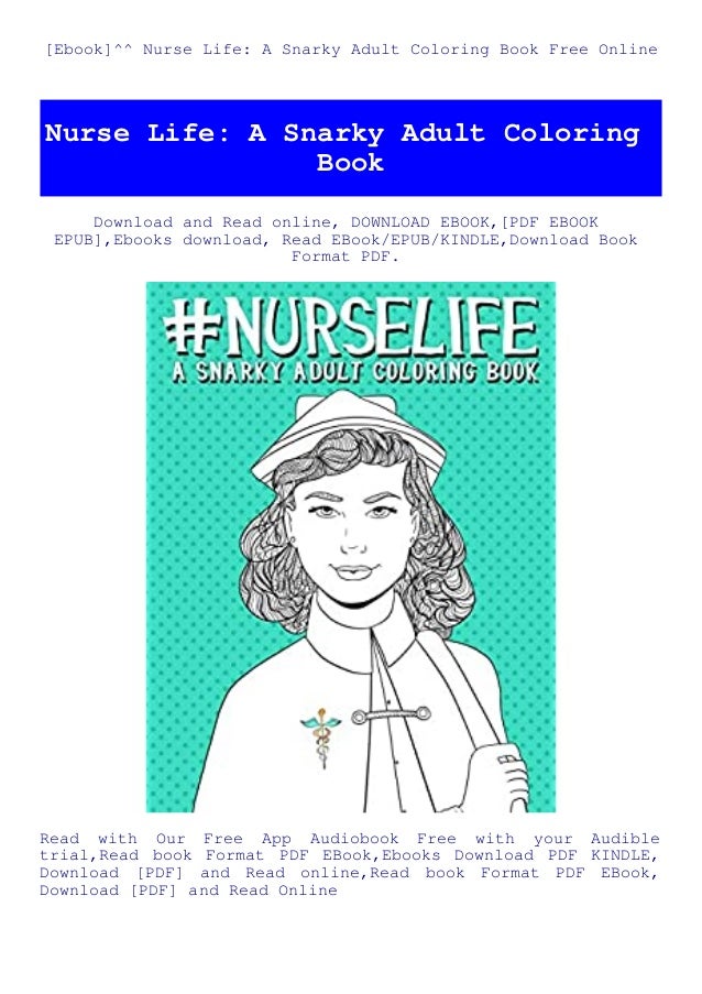 Download Ebook Nurse Life A Snarky Adult Coloring Book Free Online