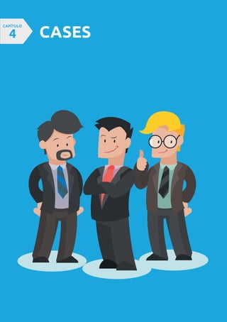 CASES
CAPÍTULO
4
 