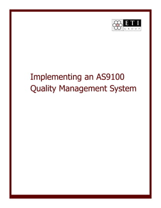 Implementing an AS9100
Quality Management System
 