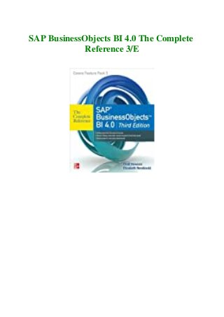 SAP BusinessObjects BI 4.0 The Complete
Reference 3/E
 