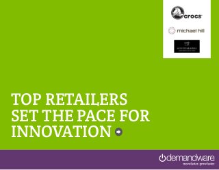 top retailers
set the pace for
innovation
 
