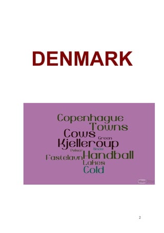 DENMARK
2
 