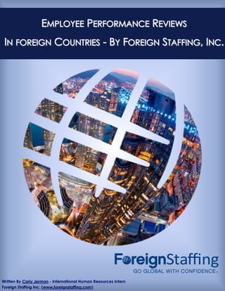 www.foreignstaffing.com .Written By Carly Jermon - International Human Resources Intern
Foreign Staffing Inc. (www.foreignstaffing.com)
 