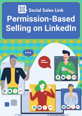 Permission-Based
Selling on LinkedIn
 
