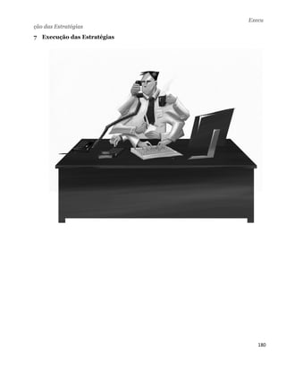 Execu
ção das Estratégias
7 Execução das Estratégias




                                180 
 
 