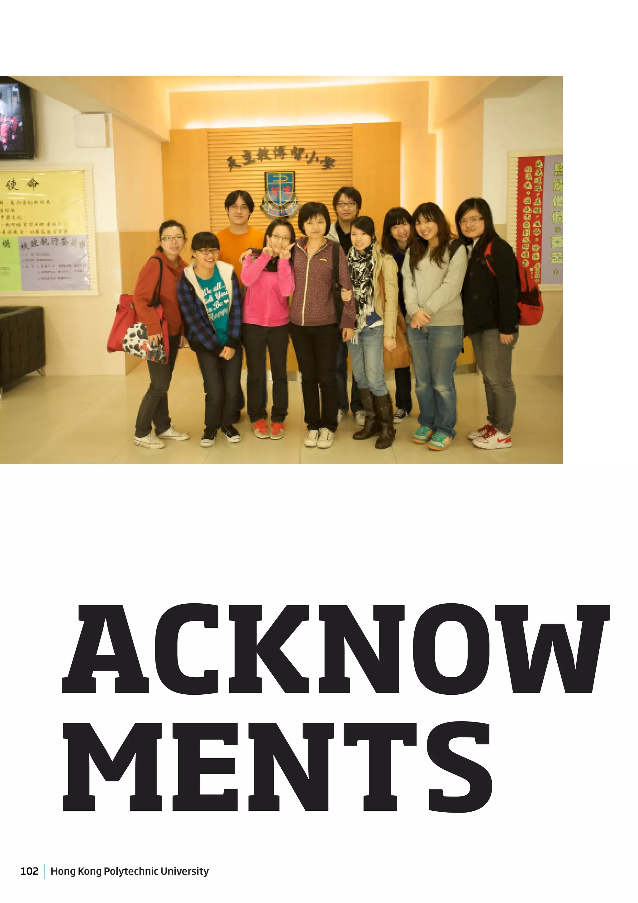 ACKNOW
       MENTS
102   Hong Kong Polytechnic University
 
