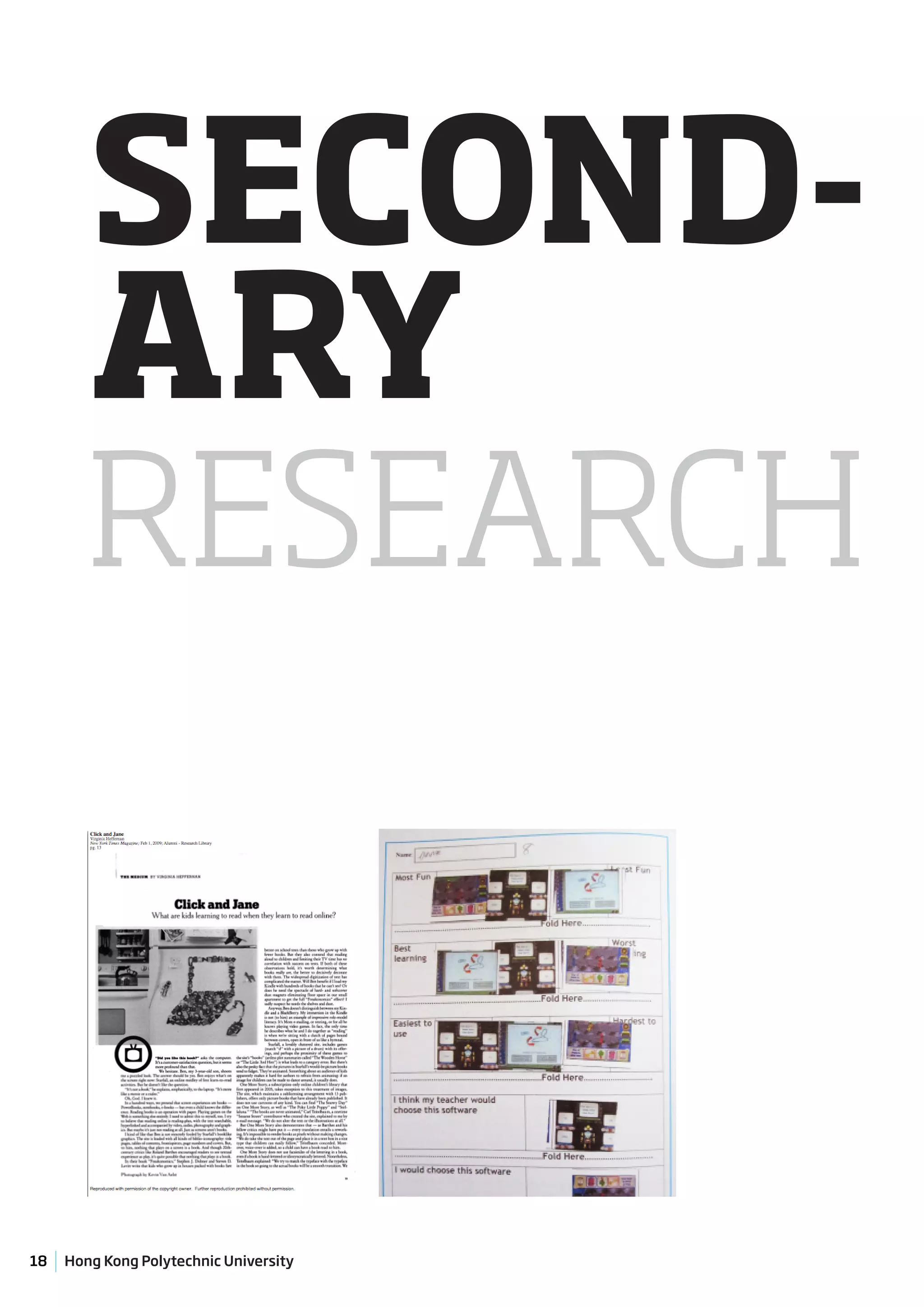 SECOND-
        ARY
        RESEARCH



18   Hong Kong Polytechnic University
 