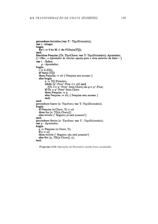 4.5. TRANSFORMAÇÃO DE CHAVE (HASHING) 139
Programa 4.24: Operações do Dicionário usando listas encadeadas
 