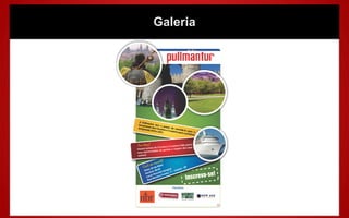 Galeria
 