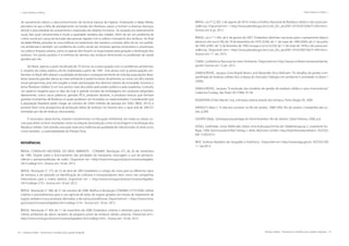 18 | Resíduos sólidos - Perspectivas e desafios para a gestão integrada
| Visão Histórica e Política Visão Histórica e Política |
Resíduos sólidos - Perspectivas e desafios para a gestão integrada | 19
de saneamento básico, e desconhecimento de técnicas básicas de higiene. Analisando a Idade Média,
percebeu-se que a falta de planejamento na Gestão dos Resíduos, expos o homem a diversas doenças,
devido a precariedade do saneamento e exposição dos dejetos humanos. Tal situação era relativamente
usual, fato qual comprometia e muito a qualidade sanitária das cidades. Além de ser um problema de
cunho social por causa da exclusão das pessoas ligadas com a coleta e transporte dos resíduos. Ao final
da Idade Média, percebe-se uma melhora no tratamento dos resíduos, contudo, além de ser um proble-
ma ambiental é também um problema de cunho social por envolver apenas prisioneiros e prostitutas,
na coleta e limpeza urbana, como se apenas eles fossem os responsáveis pela geração, e destinação dos
resíduos. Um ponto positivo é a melhora do destino dos resíduos diminuindo os problemas de saúde
gerados por ele.
No Brasil, apenas a partir da década de 70 iniciou-se a preocupação com os problemas ambientais.
E, respeito da coleta seletiva, ela foi implantada a partir de 1985. Este atraso com as preocupações am-
bientais no Brasil dificultaram a qualidade ambiental e consequentemente de vida das populações Brasi-
leiras trazendo grandes danos ao meio ambiente à saúde humana. Atualmente, as novas Leis têm trazido
novas perspectivas, pois tem exigido a maior participação dos diversos setores da sociedade, inclusive o
tema“Resíduos Sólidos”é um nos pontos mais discutidos pelo poder público e pela academia. Contudo,
um aspecto negativo para os dias de hoje é grande número de embalagens em produtos adquiridos
diariamente, como: sacos plásticos, garrafas PETs, produtos duráveis, e produtos tóxicos que formam
grandes montanhas de Resíduos os quais poderiam ser reciclados ou reaproveitados. Considerando que
a população Brasileira pode chegar ao número de 228,4 milhões de pessoas em 2042, (IBGE, 2013); é
possível fazer uma prospectiva da produção diária de resíduos no mesmo ano, o qual será de 204,537
toneladas por dia de resíduos descartados.
É necessário, desta forma, maiores investimentos na Educação Ambiental, em todas as classes so-
ciais para obter-se bons resultados, tanto na redução da produção como na reciclagem e reutilização dos
Resíduos Sólidos. Sem dúvida, esta ação trará uma melhoria da qualidade de vida de todos os seres vivos,
como também, a sustentabilidade do Planeta Terra.
REFERÊNCIAS
BRASIL. CONSELHO NACIONAL DO MEIO AMBIENTE - CONAMA. Resolução n°5, de 20 de novembro
de 1985. Dispõe sobre o licenciamento das atividades de transporte, estocagem e uso de pentaclo-
rofenol e pentaclorofenato de sódio.. Disponível em <http://www.mma.gov.br/port/conama/legiabre.
cfm?codlegi=22>. Acesso em: 18 set. 2013.
BRASIL. Resolução n° 275, de 25 de abril de 2001.Estabelece o código de cores para os diferentes tipos
de resíduos, a ser adotado na identificação de coletores e transportadores, bem como nas campanhas
informativas para a coleta seletiva. Disponível em < http://www.mma.gov.br/port/conama/legiabre.
cfm?codlegi=273>. Acesso em: 18 set. 2013.
BRASIL. Resolução n° 380, de 31 de outubro de 2006. Retifica a Resolução CONAMA n°375/2006. Define
critérios e procedimentos para o uso agrícola de lodos de esgoto gerados em estção de tratamento de
esgoto sanitário e seus produtos derivados, e dá outras providências. Disponível em: < http://www.mma.
gov.br/port/conama/legiabre.cfm?codlegi=514>. Acesso em: 18 set. 2013.
BRASIL. Resolução n° 404, de 11 de novembro de 2008. Estabelece critérios e diretrizes para o licencia-
mento ambiental de aterro sanitário de pequeno porte de resíduos sólidos urbanos. Disponível em:<
http://www.mma.gov.br/port/conama/legiabre.cfm?codlegi=592>. Acesso em: 18 set. 2013.
BRASIL. Lei n°12.305, 2 de agosto de 2010. Institui a Política Nacional de Resíduos sólidos e dá outras pro-
vidências. Disponível em: < http://www.planalto.gov.br/ccivil_03/_ato2007-2010/2010/lei/l12305.htm>.
Acesso em: 6 jul. 2012.
BRASIL. Lei n° 11.445, de 5 de janeiro de 2007. Estabelece diretrizes nacionais para o saneamento básico;
altera as Leis nos 6.766, de 19 de dezembro de 1979, 8.036, de 11 de maio de 1990, 8.666, de 21 de junho
de 1993, 8.987, de 13 de fevereiro de 1995; revoga a Lei no 6.528, de 11 de maio de 1978; e dá outras pro-
vidências. Disponível em:< http://www.planalto.gov.br/ccivil_03/_ato2007-2010/2007/lei/l11445.htm>.
Acesso em: 11. set. 2013.
CNMA. Conferência Nacional do meio Ambiente. Disponível em: http://www.conferenciameioambiente.
gov.br/ Acesso em 12.set. 2013.
DEMAJOROVIC, Jacques, Gina Rizpah Besen, and Alexandre Arico Rathsam. “Os desafios da gestão com-
partilhada de resíduos sólidos face à lógica do mercado.”Diálogos em ambiente e sociedade no Brasil 1
(2006).
DEMAJOROVIC, Jacques. “A evolução dos modelos de gestão de resíduos sólidos e seus instrumentos.”
Cadernos Fundap, São Paulo 20 (1996): 47-58.
EIGENHEER, Emílio Maciel. Lixo, a limpeza urbana através dos tempos, Porto Alegre, RS, 2009.
KARASCH, Mary C. A vida dos escravos no Rio de Janeiro. 1808-1850. Rio de Janeiro: Companhia das Le-
tras. p.266.
GASPAR, Madu. Sambaqui:arqueologia do litoral brasileiro. Rio de Janeiro: Zahar Editores, 2000, p.9.
HÖSEL, Gottfriede. Unser Abfall aller Zeiten: eine Kulturgeschichte der Städtereinigung 2., erweiterte Au-
flage, 1990, Kommunalschriften-Verlag J. Jehle, München GmbH. http://beentheredonethat.in. ACESSO
EM 11/09/2013
IBGE. Instituto Brasileiro de Geografia e Estatística. Disponível em: http://www.ibge.gov.br. ACESSO EM
11. Set.2013.
 