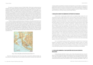 216 | Resíduos sólidos - Perspectivas e desafios para a gestão integrada
| Educação Ambiental Educação Ambiental |
Resíduos sólidos - Perspectivas e desafios para a gestão integrada | 217
	 De acordo com a Resolução Conama 001/1986 (CONAMA, 1986), impacto ambiental pode ser
entendido como qualquer alteração das propriedades físicas, químicas e biológicas do meio ambiente,
causada por qualquer forma de matéria ou energia resultante das atividades humanas que, direta ou in-
diretamente, afetam a saúde, segurança e o bem-estar da população, bem como suas atividades sociais
e econômicas; A biota e as condições estéticas e sanitárias do meio ambiente e a qualidade dos recursos
ambientais Já a sua avaliação é um instrumento importante para a proteção dos recursos ambientais. A
constituição federal declara que é dever do poder público, exigir na forma da lei para instalação de obra
ou atividade potencialmente causadora de significativa degradação do meio ambiente estudo prévio
de impacto ambiental. O Relatório de Impacto ao Meio Ambiente (Rima) é acessível ao público e suas
cópias devem permanecer à disposição dos interessados e, conforme o caso, deverá ser feita audiência
pública para exame e discussão do seu conteúdo. Os impactos ambientais causados por qualquer obra
de característica antrópica pode ser considerada positiva ou negativa à sociedade.
	 O ProjetoVia Mangue se apropriará de áreas de manguezais, ou seja, áreas que funcionam como
um filtro que retira a poluição da água transformando-a em nutrientes capazes de ser absorvidos pelos
seres vivos que dependem dele. Este ambiente é um dos principais refúgios que serve como berçário e
local de alimentação de muitas espécies marinhas.Especificamente, a região do parque dos manguezais
é considerada uma Zona Especial de Proteção Ambiental (ZEPA). Apesar de sofrer uma forte apropriação
antrópica, a transformação da ZEPA Parque dos Manguezais em Parque Municipal, através do Decreto
25.565/10 (Recife, 2010), regulamentada pela Lei 9.985/00 (BRASIL, 2000), que institui o Sistema Nacional
de Unidades de Conservação (SNUC), foi uma medida importante e emergencial para conter o grande
avanço das áreas construídas, provocadas pela especulação imobiliária que ocorre na capital pernambu-
cana (RECIFE, 2013).
Figura 2. Bacia hidrográfica do Pina, Município do Recife - PE.
Além disso, impôs limites aos tipos de uso para a área, a qual pertence à Marinha do Brasil, que
teria interesse em se desfazer dela por causa do grande custo anual de manutenção. Vale salientar que
a função ecológica do ambiente de manguezal será preservada no que diz respeito, principalmente, à
produtividade, característica inerente a esse tipo de ambiente. A região do parque dos manguezais em
Recife, tem uma área de 215 hectares, está situado entre os bairros do Pina, Boa Viagem e Imbiribeira, e
é banhado pelos rios Jordão e Pina. É um dos maiores manguezais urbanos do mundo, do qual fazem
parte a Ilha de Deus, a Ilha de São Simão e a Ilha das Cabras (Figura 2).
4. REDUÇÃO DE IMPACTOS AMBIENTAIS DO PROJETO VIA MANGUE
	 A Bacia do Pina,  composta pelas confluências dos rios Capibaribe, Tejipió, Jordão e Pina. Com
características estuarinas a região sofrendo todos os tipos de impactos através da ação antrópica, prin-
cipalmente por dejetos de esgoto domésticos, mas apesar disso, a região ainda apresenta uma boa pro-
dutividade de pescado que são alimentos ricos em proteínas e de importância sócio-econômica para
a população circunvizinha de baixa-renda. A Bacia do Pina apresenta uma fauna bem diversificada e
abundante, podendo-se citar dentre os produtos de importância econômica pescados na área a Mugil
curema (tainha), Mugil liza (curimã), Centropomus undecimalis C. parallelus (camurim), Eugerres brasi-
lianus (carapeba), Eucinosthomus sp (carapicu); Callinectes danae (siri), Penaeus schimitti (camarão vila
franca), P. subtilis (camarão rosa) Mytella falcata e M. guyanensis (sururu), Lucina jamaicensis (marisco),
Crassostrea rhizophorae (ostra-de-mangue) e Chione pectorina. A situação atual da área de influência
permite ainda a manutenção de uma fauna terrestre relativamente diversificada, embora alguns elemen-
tos da mesma tenham sido eliminados face à forte pressão antrópica. Entre aquelas que desapareceram,
estão os mamíferos de médio e grande porte, que figuravam na categoria de consumidores terciários e
quaternários.Também se tem “mangue branco” (Laguncularia racemosa Gaertn. f); “mangue-vermelho”
(Rhizophora mangle L.) e “mangue-siriúba” (Avicennia schaueriana Stapf. et Leechman) na flora, porém,
a vegetação dessa área faz o papel de mata ciliar nos cursos d´água na bacia do Pina (PERNAMBUCO,
2009). Qualquer alteração química, física ou biológica, poderá trazer sérias consequências no futuro, sem
falar na invasão do espaço ribeirinho, pois é uma área de rios e, uma cheia um pouco forte poderá alagar
qualquer construção em determinadas áreas.
Com a concretização do projeto Via Mangue, será possível a construção de um “cinturão” para
proteção do manguezal do rio Pina, fazendo que, aquela área seja isolada de contatos com resíduos
sólidos e outros impactos negativos ao meio ambiente. Entretanto, a melhor maneira de se evitar uma
possível degradação ambiental significativa dos mangues é a implantação de uma educação ambiental,
ou seja, informações que gerem uma cultura com pensamentos sustentáveis ao meio ambiente.
5. A EDUCAÇÃO AMBIENTAL E SUAS QUESTÕES POLÍTICAS NO CONTEXTO
BRASILEIRO
	 O termo “educação ambiental” começou a virar um fator preocupante desde que o meio am-
biente vem sofrido terríveis danos, algumas são catástrofes naturais, outras são de apropriação antrópica.
Então, surge a necessidade de se estudar o meio ambiente e suas necessidades de maneira a utilizar-
-se os recursos naturais sem causar fortes impactos ambientais. Para isso, ao longo dos anos, foram-se
criando ferramentas de auxilio ao meio ambiente, ou seja, a Constituição Federal (BRASIL, 1988) e a Lei
 
