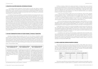 22 | Resíduos sólidos - Perspectivas e desafios para a gestão integrada
| Visão Histórica e Política Visão Histórica e Política |
Resíduos sólidos - Perspectivas e desafios para a gestão integrada | 23
4. DESAFIOS DA GESTÃO MUNICIPAL DE RESÍDUOS SÓLIDOS
	 Os municípios precisam reorganizar a estrutura legal do município para adequar as determi-
nações legais da PNRS. A Procuradoria do município seguindo orientação do prefeito deve estudar a
situação atual e sugerir alterações que sejam necessárias para a implementação da PNRS. Fazem parte
da estrutura legal do município: Lei Orgânica Municipal, Plano Diretor, Plano Plurianual, Lei de Diretrizes
Orçamentária e a Lei Orçamentária Anual.
A Lei Orgânica Municipal que estabelece a competência legislativa do município de acordo com as
características legais e dentro dos limites estabelecidos pela Constituição Federal (PWC, 2011). O Plano
Diretor é o principal instrumento de planejamento das cidades, através das definições de diretrizes, para
expansão urbana e de desenvolvimento de diversas áreas. De acordo com o §2º, artigo 39 da Lei Federal
nº 10.257/2001 (Estatuto das Cidades) o Plano Diretor deverá abranger a totalidade do município, zona
rural e zona urbana, considerando aspectos ambientais, culturais, turísticos, econômicos e sociais. O Pla-
no Plurianual (PPA) é um instrumento de planejamento dos governos federais, estaduais e municipais
para um período de quatro anos, sendo o principal objetivo o de conduzir os gastos públicos (AGUILAR,
2005). A Lei de Diretrizes Orçamentárias (LDO) compreende as metas e prioridades para o ano seguin-
te, orientações e parâmetros para a elaboração do orçamento fiscal. Lei Orçamentária Anual (LOA) é a
previsão anual do orçamento municipal (1º de janeiro a 31 de dezembro), estabelece as despesas anuais
e autoriza a cobrança de tributos. A LOA 2012 deve conter a previsão de recursos para a elaboração do
Plano de Resíduos Sólidos, pois a PNRS determina que o mesmo deva ser elaborado até agosto do mes-
mo ano (PWC, 2011).
5. ESTUDO COMPARATIVO ENTRE OS PLANOS FEDERAL, ESTADUAL E MUNICIPAL
São planos de resíduos sólidos, de acordo com os Art. 15º, 16º e 18º da Lei 12.305/2010: o plano
nacional, os planos estaduais, os planos microrregionais, os planos de regiões metropolitanas e aglome-
rações urbanas, os planos intermunicipais, planos municipais de gestão integrada e os planos de geren-
ciamento de resíduos sólidos, devendo está elaborado até 02 de agosto de 2012, dois anos após a apro-
vação da referida Lei, como determina o artigo 54º. Numa analise comparativa destes artigos (Quadro 1)
onde estão as competências de cada ente da federação em relação ao seu respectivo Plano de Resíduos.
Quadro 1. Planos de Resíduos Sólidos
Plano de Resíduo NACIONAL
Lei nº 12.305/2010. Art. 15º
PLANO DE RESÍDUO ESTADUAL
Lei nº 12.305/2010. Art. 16°
PLANO DE RESÍDUO MUNICIPAL
Lei nº 12.305/2010. Art. 18º
A União elaborará, sob a coordena-
ção do Ministério do Meio Ambien-
te, o Plano Nacional de Resíduos
Sólidos, com vigência por prazo
indeterminado e horizonte de 20
anos, a ser atualizado a cada 4 (qua-
tro) anos.
A elaboração de plano estadual de
resíduos sólidos, nos termos pre-
vistos por esta lei, é condição para
os Estados terem acesso a recursos
da União, ou por elas controlados,
destinados ao empreendimento e
serviços relacionados à gestão de
resíduos sólidos, ou para serem
beneficiados por incentivos ou fi-
nanciamentos de entidades fede-
rais de crédito ou fomento para tal
finalidade.
A elaboração do plano municipal
de gestão integrada de resíduos só-
lidos, nos termos previstos por esta
Lei, é condição para o Distrito Fede-
ral e os Municípios terem acesso a
recursos da União, ou por ela contro-
lados, destinados a empreendimen-
tos e serviços relacionados à limpe-
za urbana e ao manejo de resíduos
sólidos, ou para serem beneficiados
por incentivos ou financiamento de
entidades federais de crédito ou fo-
mento para tal finalidade. 	
Fonte: Elaborado pela autora a luz da Lei Federal nº 12.305/2010.
Os Planos de Resíduos Sólidos será condição para Estados e municípios terem acesso a recursos
da União para empreendimentos e serviços relacionados à gestão de resíduos sólidos e também para
serem beneficiados por incentivos e financiamentos de entidades federais. Os Planos de resíduos Sólidos
deverão ser elaborados para um horizonte de vinte anos, sendo revisado a cada quatro anos, e devem
estar em consonância com o Plano Plurianual, com o Plano de Saneamento Básico, com a legislação
ambiental, de saúde e de educação ambiental.	
	 O Plano Nacional de Resíduos Sólidos está em fase de elaboração, para isto, foram realizadas
audiências regionais, sendo a 1ª na Região Centro-oeste, em Campo Grande - MS (13 e 14/09/2011);
a 2ª na Região Sul, em Curitiba - PR (04 e 05/10/2011); a 3ª na Região Sudeste em São Paulo - SP (10 e
11/10/2011); a 4ª na Região Nordeste em Recife -PE (13 e 14/10/2011) e a 5ª na Região Norte em Belém
- PA (18 e 19/10/2011) e uma nacional em Brasília - DF (30/11 e 01/12/2011). Até o presente momento,
não foi divulgado a versão final do Plano Nacional de Resíduos Sólidos (BRASIL, 2011).
	 No caso do Plano Regional de Gestão Integrada de Resíduos Sólidos (PREGIRS), os municípios
que elaborar de forma consorciada ficará dispensado à elaboração de um plano municipal de gestão
integrada de resíduos sólidos de maneira individual (BRASIL, 2011). No entanto, os municípios também
deverão elaborar seus planos de gestão de resíduos de maneira consorciada ou não até agosto de 2012.
A PNRS determina em seu Art. 9º uma ordem de prioridades no gerenciamento dos resíduos sóli-
dos: “não geração, redução, reutilização, reciclagem, tratamento dos resíduos sólidos e disposição final
ambientalmente adequada dos rejeitos”(BRASIL, 2010). Dessa forma, o município precisa procurar meios
para diminuir a geração dos resíduos, e quando esses forem gerados não destinar diretamente para os
aterros, trabalhando a reutilização e a reciclagem.
	 Considerada um dos setores do saneamento básico, a gestão de RSU não tem recebido a aten-
ção necessária por parte do poder público, comprometendo assim, a saúde da população, os recursos
naturais, principalmente o solo e as águas (IBAM, 2001). Para o gerenciamento integrado do lixo munici-
pal é necessário conhecer as características do lixo e os aspectos que os influenciam, como: número de
habitantes do município, poder aquisitivo da população, condições climáticas, hábitos e costumes da
população, nível educacional (GRIPPI, 2006).
6. A RECICLAGEM NAS DIVERSAS REGIÕES DO BRASIL
Resumidamente de acordo com a Política Nacional de Resíduos Sólidos (PNRS) cabe ao Poder Pú-
blicas a destinação e disposição ambientalmente adequada dos resíduos. Nesse sentido, é conveniente
conhecer o cenário brasileiro. Neste, os produtos com maiores índices de reciclagem são: papel, papelão,
latas, vidros, plásticos (RODRIGUES; CAVINATTO, 2003). Dos 5.565 municípios, 3.207 possuem iniciativas
de coleta seletiva, enquanto 2.358 ainda não possuem (Quadro 2).
Quadro 2. Distribuição dos Municípios com ou sem coleta seletiva institucionalizada
Região Municípios com coleta seletiva Municípios sem coleta seletiva
Norte 205 244
Nordeste 634 1.170
Centro-Oeste 129 337
Sudeste 1.326 342
Sul 923 265
Dessa forma, quase 60% dos municípios brasileiros possuem iniciativas de coleta seletiva, sendo a
maior parte das iniciativas nas regiões sudeste e sul, enquanto as menores iniciativas estão situadas nas
 