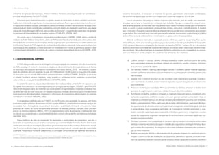 26 | Resíduos sólidos - Perspectivas e desafios para a gestão integrada
| Visão Histórica e Política Visão Histórica e Política |
Resíduos sólidos - Perspectivas e desafios para a gestão integrada | 27
ambiental e a geração de empregos, diretos e indiretos. Portanto, a reciclagem pode ser considerada a
principal solução para o lixo (GRIPPI, 2006).
Enquanto que o material inservível, os rejeitos devem ser destinados ao aterro sanitário que é cons-
truído com critérios de engenharia e normas operacionais específicas o que proporciona o confinamen-
to seguro dos resíduos, os quais, a exemplo do aterro controlado, também são recobertos de argila. Esta é
compactada em níveis considerados satisfatórios, com um sistema de drenagem superficial, para afastar
a água da chuva, drenagem de fundo para a coleta do chorume1
e a queima dos gases que são gerados
no processo de bioestabilização da matéria orgânica (SCARLATO; PONTIN, 1992).
De acordo com o Compromisso Empresarial para Reciclagem (CEMPRE), a PNRS altera a gestão de
resíduos do Poder Público. Dessa forma, antes da PNRS existia falta de prioridade para o lixo urbano; exis-
tência de lixões na maioria dos municípios; resíduo orgânico sem aproveitamento e a coleta seletiva cara
e ineficiente. Depois da PNRS a gestão de resíduos deverão elaborar planos de metas sobre resíduos com
a participação dos catadores; os lixões precisam ser erradicados em 4 anos; as prefeituras passam a fazer
a compostagem; obrigatório o controle de custos e a medição da qualidade do serviço (CEMPRE, 2010).
7. A QUESTÃO SOCIAL DA PNRS
A PNRS reforça o viés social da reciclagem com a participação dos catadores. Um dos instrumentos
da PNRS, no artigo 8º inciso IV o incentivo à criação e ao desenvolvimento de cooperativas ou de formas
de associação de catadores de materiais reutilizáveis e recicláveis (BRASIL, 2010). 	 No entanto, a quanti-
dade de catadores vem em ascensão no país, em 1999 existiam 150.000 (cento e cinquenta mil) catado-
res enquanto que no ano de 2009 existem aproximadamente 1 milhão (CEMPRE, 2010). Em quase todas
as cidades brasileiras existem catadores, esses, revelam os problemas sociais existentes no município,
como a falta de ocupação formal (RODRIGUES; CAVINATTO, 2003).
O catador faz parte da solução da problemática dos resíduos, realiza um trabalho de capturar o que
foi jogado fora e recolocar no sistema produtivo, eis a mágica da reciclagem. (LEGASPE apud MAGERA,
2005). Estes resgatam parte dos materiais que ainda podem ser aproveitados, chegando a trabalhar mui-
tas vezes até mais de doze horas, em um trabalho exaustivo. Uma das alternativas para o fortalecimento
desse segmento de trabalhadores (catadores) é a formação de cooperativas de reciclagem de materiais
reutilizáveis e recicláveis (MAGERA, 2005).
A cooperativa é definida pela Lei 5.764/71, no Art. 4º, como uma sociedade de pessoas, com forma
e natureza jurídica próprias, de natureza civil, não sujeitas à falência, constituídas para prestar serviços aos
associados. Para a formação da cooperativa é necessário a quantidade mínima de vinte pessoas físicas,
podendo ser aceitas de forma excepcional a admissão de pessoas jurídicas, contudo, estas precisam
possuir os mesmos objetivos (BRASIL, 1971). O cooperativismo como doutrina visa à melhoria do nível
de vida do seu cooperativado, é a solidariedade do bem comum colocando fim aos interesses individuais
(MAGERA, 2005).
Para a melhoria de vida do cooperado, faz necessária a continuidade da cooperativa, para isto, é
necessário à cooperativa possuir receita e conquistar sua sustentabilidade financeira. Assim, é necessário
conhecer o mercado da reciclagem. Os resíduos geram receitas através do comércio de materiais reciclá-
veis. O comércio de reciclagem, por sua vez, possui quatro exigências de mercado, que são: quantidade,
qualidade, frequência e forma de pagamento. Os principais consumidores de materiais recicláveis, as
1	 Líquido escuro, ácido e que contém elevada concentração de materiais pesados, se infiltra no solo e acaba por alterar a composição química, afeta a
microflora e a microfauna e ainda contamina as águas superficiais e subterrâneas (SCARLATO e PONTIN, 1992 p. 56).
indústrias recicladoras, só compram os materiais em grandes quantidades; selecionados e enfardados;
dão preferência àqueles que vendem com frequência e costumam pagar em 30 a 40 dias.
Caso a cooperativa não atinja os critérios impostos pelo mercado, terá de vender para intermedi-
ários, que vai comprar os materiais por um preço mais reduzido. Para que a cooperativa cresça é neces-
sário se adequar às leis de mercado. Para isso, deverá buscar apoio financeiro, mudar para um ambiente
maior, se reunir a outras cooperativas, conseguir mais clientes, verticalizar o beneficiamento. À medida
que, o mercado é flutuante e sazonal, deve-se empreender a busca de novos compradores, que possam
pagar melhor. Por outro lado, esse mercado gera trabalho e renda, desonerando a administração pública
do beneficiamento da coleta seletiva e minimizando os gastos com a limpeza pública.
Além de conhecer o mercado, o cooperado precisa definir seu papel na cooperativa. Para auxiliar
nesta definição, existe uma classificação da ocupação do catador, a Classificação Brasileira de Ocupações
(CBO) nomeia e descreve as ocupações do mercado de trabalho CBO 94 - Portaria 397 de 9 de outubro
de 2002 e reconhece a atividade de catadores de materiais recicláveis catam, selecionam, vendem mate-
riais recicláveis. São profissionais que se organizam de forma autônoma ou em cooperativas ou associa-
ções com diretoria e gestão próprios dos catadores. São atividades dos catadores:
a)	 Coletar: conduzir a carroça, carinho, veículos; estabelece roteiro; verificam ponto de coleta;
procuram/pedem materiais recicláveis; coletam em residências, escolas, comércio, indústrias;
buscam novos pontos de coletas.
b)	 Dar entrada: conferir a balança; descarregam veículo e conferem; pesam material separado;
contam vasilhames retornáveis; colocam material na caçamba; pesam caminhão; pesam o lixo
não reciclável.
c)	 Separar: triar o material reciclável do não reciclável; triam material por qualidade; acondicio-
nam material não reciclável; anotam material separado; separam doações; encaminham o lixo
para transbordo.
d)	 Preparar o material para expedição: Prensar o alumínio e o plástico; amarram os fardos; tiram
grampos de papel, espiral e cadernos e rótulos; Ensacam alumínio e plástico.
e)	 Administrar o trabalho: vendem e compram os materiais; negociam preços; coordenam o tra-
balho dos cooperados e definem escalas; controlam gastos e prestam contas; fazem listas de
materiais e contratam serviços de aferição de balanças; estabelecem parcerias com empresas,
órgãos governamentais, ONGs; participam de reuniões administrativas; participam de reuni-
ões para tomada de decisões; promovem, participam e organizam assembleias geral, ordinária
e extraordinárias com cooperados; participam de Comissões e Comitês; promovem e orga-
nizam cursos de capacitação para cooperados e familiares; promovem e organizam eventos
sociais da cooperativa; organizam campanhas de esclarecimento; promovem ajuda aos coo-
perados mais necessitados.
f)	 Divulgar: conversam com a população de porta em porta; prestam informações sobre coleta
seletiva e materiais recicláveis; divulgam o trabalho da cooperativa e entregam folhetos; divul-
gam eventos da cooperativa, da categoria e sobre meio ambiente; orientam sobre a preserva-
ção do meio ambiente.
g)	 Realizar manutenção: fabricar e dão manutenção de pintura e limpeza nos carrinhos/carroças;
limpam e lavam o chão das instalações da cooperativa, banheiros e quintais; arrumam mate-
riais nas caçambas; realizam manutenção de veículos; retiram águas dos recipientes; recolhem
 