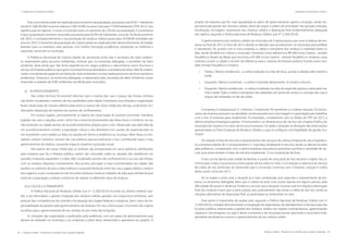 64 | Resíduos sólidos - Perspectivas e desafios para a gestão integrada
| Visão Histórica e Política Visão Histórica e Política |
Resíduos sólidos - Perspectivas e desafios para a gestão integrada | 65
| Diagnósticos de Resíduos Sólidos Diagnósticos de Resíduos Sólidos |
Esse crescimento pode ser explicado pelo aumento da população, que passou de 63.811 habitantes
sendo 61 006 (95,6%) na zona urbana e 2 805 (4,4%) na zona rural, para 77.858 habitantes (ITEP, 2012). Isso
significa que em apenas 12 anos o município teve um aumento de 22% de sua população. E a estimativa
é que a população continue crescendo, passando para 92.043 de habitantes, cerca de 18,2% de aumento
até 2032; e consequentemente a sua produção de resíduos sólidos passe para 39.306,96 toneladas por
ano em 2032. O aumento da população de Carpina pode ser explicado pelo desenvolvimento do estado
levando para os interiores mais pessoas com melhor formação acadêmica, resultando na melhoria e
expansão comercial no município.
A Prefeitura Municipal de Carpina dispõe de secretarias entre elas a secretaria de meio ambien-
te, responsável pelos assuntos ambientais, embora que na entrevista dialogada, o secretário de meio
ambiente, disse ainda que não tinha experiência em cargos públicos e desconhecia como funciona o
serviço de limpeza pública e que quem acompanha essa atividade é a secretaria de obras. Não foi eviden-
ciado o fundamental papel da secretaria de meio ambiente e se esta realiza processos de licenciamentos
ambientais. Tampouco na entrevista dialogada, o responsável pela Secretaria de Meio Ambiente soube
responder a respeito de ICMS ambiental, recolhido pelo município.
a)	 ACONDICIONAMENTO
Nas visitas técnicas foi possível observar que a maioria das ruas e praças são limpas, embora
não foram visualizados coletores de lixo espalhados pela cidade. Entretanto, essa limpeza e organização
foram observadas de maneira diferenciada entre os bairros de classe média dos demais, onde foram evi-
denciados disposição de resíduos em pontos de confinamento.
Em muitos lugares, principalmente os bairros de classe baixa, foi possível encontrar metralhas
jogadas nas ruas e calçadas, assim como lixo comercial provenientes das feiras livres e comércio na rua,
não existindo na cidade pontos de acondicionamento próprio para o lixo. Observado que pela falta de
um acondicionamento correto, a população coloca o lixo doméstico em sacolas de supermercado ou
em recipientes como baldes ou latas na calçada em frente à residência ou na praça. Além disso, os mo-
radores utilizam canteiros centrais das vias públicas para acondicionar o lixo, contribuindo para o mau
gerenciamento do resíduo, causando impacto negativo e poluição visual.
Nos bairros de classe média alta, os resíduos são armazenados em sacos plásticos, distribuídos
pela empresa que faz a limpeza pública, porém são colocados sobre as calçadas das residências em
questão, enquanto aguardam a coleta. Não visualizados pontos de confinamentos e as ruas são limpas,
com os resíduos dispostos corretamente. Nos pontos principais e mais movimentados da cidade, não
existem os coletores de para coleta seletiva e a possível distinção entre lixo seco: papel, plástico, metal e
lixo orgânico, e por consequência não há coleta seletiva e nenhum trabalho de educação ambiental que
estimule a população a realizar o exercício de separar os diferentes tipos de resíduos.
b) A COLETA E O TRANSPORTE
A Política Nacional de Resíduos Sólidos (Lei nº 12.305/2010) incumbe ao Distrito Federal, Esta-
dos e aos Municípios a gestão integrada dos resíduos sólidos gerados nos respectivos territórios, sem
prejuízo das competências de controle e fiscalização dos órgãos federais e estaduais, bem como da res-
ponsabilidade do gerador pelo gerenciamento de resíduos. Por isso, a forma que o município de Carpina
escolheu para o gerenciamento de seu resíduo, foi por meio das licitações.
As licitações são organizadas e publicadas pela prefeitura, com um plano de gerenciamento que
deverá ser realizado no município, e as empresas a partir disso, desenvolve e apresenta seu projeto. O
projeto da empresa que for mais apropriada ao plano de gerenciamento ganha a licitação, sendo res-
ponsável pela gestão dos resíduos sólidos, devendo seguir a ordem de prioridade: não geração, redução,
reutilização, reciclagem, tratamento dos resíduos sólidos e disposição final ambientalmente adequada
dos rejeitos, segundo a Política Nacional de Resíduos Sólidos (Lei nº 12.305/2010).
O gerenciamento dos resíduos sólidos do município de Carpina passou por uma mudança de em-
presa no final de 2012 e início de 2013, devido as eleições que aconteceram no município para prefeito
e vereadores. De acordo com a nova empresa, a coleta e transporte dos resíduos é realizada todos os
dias, sendo dividido em 3 áreas o município. Tomando como referencia a BR 408 (corta Carpina - sentido
Paudalho à Nazaré da Mata) que encontra a PE 090 (corta Carpina - sentido Paudalho à Limoeiro), essas
rodovias cortam a cidade e servem de referencia para o sistema de limpeza pública, ficando assim divi-
dido Sentido Paudalho à Limoeiro:
•	 Direita / Bairros residenciais - a coleta realizada nos dias de terça, quinta e sábado pela manhã e
tarde;
•	 Esquerda / Bairros comerciais - a coleta é realizada diariamente, no horário noturno;
•	 Esquerda / Bairros residenciais - a coleta é realizada nos dias de segunda, quarta e sexta pela ma-
nhã e tarde. Toda a coleta e transporte são realizados em porta em porta e a varrição das ruas e
praças são realizadas no dia da coleta.
A empresa, é composta por 21 coletores, 7 motoristas, 40 varredores e 2 coletas manuais. Os funcio-
nários da empresa possuem escolaridade, sendo passados por uma triagem e capacitação para trabalhar
com o lixo. A empresa gera atualmente 70 empregos, comparando com os dados do ITEP de 2012, a
última empresa empregava apenas 14 funcionários na infraestrutura do Serviço de Limpeza Pública do
município de Carpina e no setor de recursos humanos. Os dados coletados se divergem das informações
apresentadas no Plano Estadual de Resíduos Sólidos, o que se configura uma fragilidade da gestão mu-
nicipal.
Em relação à frota de veículos e equipamentos dos serviços de coleta e limpeza de vias e logradou-
ro, a empresa dispõe de 3 compactadores e 1 caçamba, totalizando 4 veículos, sendo os demais locados
pela prefeitura. Comparando com a ultima empresa, esta precisa aumentar sua frota e variedade de veí-
culo, pois antes existiam 4 tipos de veículos totalizando 13 na composição da frota.
O lixo circula aberto pela cidade facilitando a queda de uma parte do lixo durante o trajeto. No ca-
minho para o lixão, é possível encontrar partes de lixo todo no chão. Com relação à cobertura do serviço
de coleta de lixo domiciliar, foi observado que o município continua com a limpeza, varrição e coleta
direta, assim como em 2012.
Ao se avaliar a zona rural, a situação já é mais complicada, pois segundo o representante da em-
presa, na entrevista dialogada, falou que a coleta na zona rural ocorre apenas em alguns pontos, pela
dificuldade de acesso e distância. Podemos concluir que a situação na zona rural em relação à destinação
final dos resíduos é pior que a zona urbana, pois praticamente não existe a coleta de seu lixo, sendo as
soluções alternativas de disposição final, as queimadas ou enterrando no solo.
Esse ponto é importante de avaliar, pois segundo a Política Nacional de Resíduos Sólidos (Lei nº
12.305/2010), o estado deve promover a integração da organização, do planejamento e da execução das
funções públicas relacionadas à gestão dos resíduos sólidos nas regiões metropolitanas, aglomerações
urbanas e microrregiões, ou seja, é dever a empresa e do município prover para todo o município inde-
pendente da distancia e acesso o gerenciamento do seu resíduo solido.
 