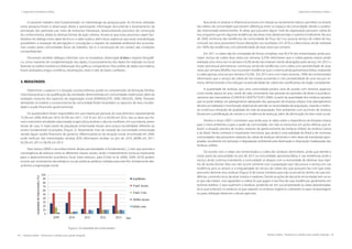 94 | Resíduos sólidos - Perspectivas e desafios para a gestão integrada
| Visão Histórica e Política Visão Histórica e Política |
Resíduos sólidos - Perspectivas e desafios para a gestão integrada | 95
| Diagnósticos de Resíduos Sólidos Diagnósticos de Resíduos Sólidos |
O presente trabalho está fundamentado na metodologia da pesquisa-ação. As técnicas utilizadas
nesta pesquisa foram à observação direta e participante, informação documental e levantamento da
percepção dos partícipes por meio de entrevista individuais, desenvolvendo processos de construção
do conhecimento, aliado às diversas formas de ação coletiva. Anseia-se que esses processos sejam faci-
litadores do diálogo entre saber técnico e o saber prático, além disso, espera-se que essas metodologias
possibilitem a revelação de percepções e concepções a respeito da realidade ambiental dos ecossiste-
mas usados pelas comunidades focais do trabalho, isto é, a construção de um cenário das condições
socioambientais.
Ocorreram também diálogos informais com os moradores, observação in locu e registro fotográfi-
co, como maneiras de complementação dos dados. O processamento dos dados foi realizado no Excel,
fazendo-se análise estatística e elaboração dos gráficos comparativos. Para análise de dados secundários
foram analisados artigos científicos, dissertações, teses e sites de bases confiáveis.
3. RESULTADOS
Determinar o aspecto e a situação socioeconômica auxilia na compreensão da formação familiar,
nível educacional, e da qualificação das atividades desenvolvidas em comunidades tradicionais; além da
avaliação conjunta dos aspectos da organização social (EVANGELISTA, 2000; DIEGUES, 2004). Portanto
almejando-se analisar a socioeconomia da comunidade foram levantados os aspectos de sexo, escolari-
dade e auxilio financeiro governamental.
Os questionários foram respondidos em sua maioria por pessoas do sexo feminino, representando
73,3% em 2009, 82% em 2010, 87,5% em 2011, 77,6 % em 2012 e 83,3% em 2013. Isto se deve aos ho-
mens exercerem atividades relacionadas à agricultura durante o dia e às mulheres, em sua maioria, serem
donas de casa. A maior parte da população entrevistada nesses anos possui escolaridade referente ao
ensino fundamental incompleto (Figura 2). Atualmente mais da metade da comunidade entrevistada
recebe algum auxílio financeiro do governo, diferenciando-se da situação inicial, encontrada em 2009,
onde nenhum dos entrevistados recebia, 82% informaram receber no ano de 2010, 68,8% em 2011,
63,2% em 2012 e 58,3% em 2013.
Para Santos (2004) o reconhecimento destas peculiaridades é fundamental [...] visto que permite a
convergência de esforços entre as diferentes classes sociais, onde o entendimento torna-se importante
para o desenvolvimento econômico local. Estes esforços, para El-Deir et al. (2006, 2009, 2010) podem
ocorrer por incrementos tecnológicos ou por políticas públicas voltadas para este fim, fortalecendo des-
sa forma a organização social.
Figura 2. Escolaridade dos entrevistados
Buscando-se analisar a infraestrutura local com relação ao saneamento básico, percebeu-se através
dos relatos da comunidade que existem diferenças entre os espaços da comunidade, devido a subdivi-
são mencionada anteriormente. As áreas que possuem algum nível de organização possuem coleta do
lixo, enquanto que em algumas residências das áreas mais desfavorecidas o sistema é ineficiente. No ano
de 2009, nenhuma das residências da comunidade de Poço da Cruz possuía serviço de coleta de lixo,
contudo nos anos posteriores houve alterações nos resultados. Em 2010 a coleta estava sendo realizada
em 100% das residências, com periodicidade de duas vezes por semana.
Em 2011 a coleta não foi constatada de forma completa, mas 85,4 % dos entrevistados ainda pos-
suíam serviço de coleta duas vezes por semana, 6,25% informaram que a coleta apenas estava sendo
realizada uma única vez na semana e 8,3% ainda não estavam sendo abrangidos pelo serviço. Em 2012 o
maior percentual permaneceu continuou sendo de residências com coleta com periodicidade de duas
vezes por semana (89,8%), mas houveram residências que o sistema ainda apresentava falhas, realizando
a coleta apenas uma vez por semana (10,2%). Em 2013, ano com maior amostra, 100% dos entrevistados
informaram que o serviço de coleta de lixo estava ocorrendo e com periodicidade de uma vez por se-
mana, demonstrando uma redução na periodicidade de coleta sem justificativas do órgão competente.
A quantidade de resíduos que uma comunidade produz varia de acordo com diversos aspectos
como renda, época do ano, modo de vida, movimento das pessoas em períodos de férias e acondicio-
namento das mercadorias (CUNHA & CAIXETA FILHO, 2006). A partir da quantidade dos resíduos gerados
que se pode realizar um planejamento adequado das operações de limpeza urbana. Este planejamento
deveria ser realizado e monitorado objetivando atender as necessidades da população, visando a melho-
ria contínua e elevação da qualidade de vida da população. Pois ambientes com acúmulo de resíduos
favorecem a proliferação de vetores e a incidência de doenças, além de diminuição do bem estar social.
Ferreira e Anjos (2001) comentam que ainda que se saiba sobre a importância da limpeza urbana
para o meio ambiente e para a saúde da comunidade, isto não se transcreve em ações efetivas que al-
terem a situação precária de muitos sistemas de gerenciamento de resíduos sólidos da América Latina
e do Brasil. Neste contexto é importante mencionar que ainda é uma realidade do Brasil a de inúmeras
comunidades não possuírem sistemas de coleta de resíduos eficientes e nem áreas de transbordo apro-
priadas, resultando em poluição e degradação ambiental pela destinação e disposição inadequada dos
resíduos sólidos.
De acordo com o relato dos entrevistados a coleta dos resíduos domiciliares, ainda que atenda a
maior parte da comunidade no ano de 2013 na comunidade, apresenta falhas. E nas residências onde o
serviço ainda continua inexistente a comunidade se depara com a necessidade de destinar seus rejei-
tos de outras formas. Mas isso não ocorre somente com a população que não possui o serviço em sua
residência, pois os atrasos e a irregularidade do serviço de coleta dos que possuem faz com que estes
procurem destinar seus resíduos (Figura 3) de outras maneiras para não acumulá-los dentro de suas resi-
dências, correndo riscos de atrair insetos e roedores. Dentre as ações de descarte encontradas tem-se os:
a) que não tratam, mas aguardam a coleta; b) que jogam o lixo fora de suas residências, geralmente em
terrenos baldios; c) que queimam o resíduos, podendo ser em sua propriedade ou áreas abandonadas;
d) os que enterram os resíduos; e) que separam os resíduos orgânicos utilizando-os para compostagem
ou para utilização direta em culturas agrícolas.
 