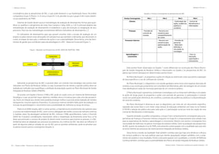 104 | Resíduos sólidos - Perspectivas e desafios para a gestão integrada
| Métodos e Técnicas Métodos e Técnicas |
Resíduos sólidos - Perspectivas e desafios para a gestão integrada | 105
convergência para as perspectivas do BSC, o que pode favorecer a sua implantação futura. Na análise
comparativa Grupo A (Planos 2 e 3) versus Grupo B (1 e 4), percebe-se que o grupo A têm maior aderên-
cia aos parâmetros do PNRS.
Sistemas de Gestão devem possuir metodologias de avaliação de desempenho, formas para quan-
tificar ou qualificar o atingimento de meta. Para Campos e Selig, (2002, p. 5-6) “o principal objetivo das
metodologias de avaliação de desempenho é estabelecer o grau de evolução ou estagnação de seus
processos. Para isso tais metodologias normalmente definem indicadores de desempenho [...]”.
Os indicadores de desempenho para que possam envolver todo o escopo de avaliação de um
projeto ou plano devem estar alicerçados em perspectivas que atendam a demanda, que descrevam os
custos, as etapas de execução, a melhoria das ações e sua sustentabilidade. Dessa forma, uma das ferra-
mentas de gestão que contribuem para esta abordagem é o BSC - Balanced Scorecard (Figura 1).
Figura 1. Baseado nas Perspectivas do BSC (KAPLAN; NORTON, 1996)
Quadro 2. Pontos Convergentes às perspectivas do BSC
Pontos Convergentes PM 1 PM 2 PM 3 PM 4
Clientes - Publicidade das
ações, audiências
públicas e
ouvidoria
- Central de
Atendimento e
Informações
Finanças - Previsão de
controle de
receitas
- Parceria com
consórcio para
compartilhamento
de custos
Processos Internos - Parceria com
consórcio para
padronização de
ações
- Previsão de
parcerias
- Meta bem
definidas e
vinculadas às
estratégias
Aprendizagem e
crescimento
- Foco na
educação,
capacitação e
treinamento
Estes pontos foram observados no Quadro 1 como diferenciais na construção dos Planos Munici-
pais de Gestão Integrada de Resíduos Sólidos e relacionados no Quadro 2 às perspectivas do BSC. Os
planos que tiveram destaque em determinados pontos foram:
No Plano Municipal 1, os programas e ações em relação ao sistema de custos que prevê a separação
de taxa específica e o uso de softwares de controle;
No Plano Municipal 2, o diagnóstico com estudo geológico tanto local como regional, descrição de
cenários e sua construção juntamente com uma Matriz de Alternativas, além da vantagem de um estudo
mais detalhada em razão do município participar de um consórcio público;
O Plano Municipal 3 apresentou: a) diretrizes e estratégias com as metas bem definidas e vinculadas
às ações de longo prazo; b) programas e ações com previsão de parcerias; c) participação e controle
social com publicações eletrônicas de convênios, a previsão das audiências públicas e a disponibilização
do canal de ouvidoria.
No Plano Municipal 4 observou-se que: a) diagnóstico, por meio de um documento específico,
separado das outras fases e com maior corpo textual, b) educação ambiental com base na Lei Federal
9.795/99 e seleção de público-alvo para cada ação e c) participação social por meio da criação de uma
Central de Atendimento e Informações.
Quando retratado na análise comparativa, o Grupo A tem comportamento convergente para as ex-
pectativas de Finanças e Processos Internos, enquanto no Grupo B o comportamento está voltado mais
para as expectativas de clientes e aprendizagem e crescimento. Mesmo com pontos convergentes há a
necessidade de melhorias nos planos municipais de resíduos sólidos.Tanto na avaliação das perspectivas
do BSC quanto da avaliação à luz do PNRS, está presente a preocupação com a qualidade para que esta
se torne inerente aos processos de Gerenciamento Integrado de Resíduos Sólidos.
Dessa forma a Gestão da Qualidade Total também contribui para que haja uma eficiência e eficácia
nos serviços públicos e nas suas políticas para que clientes (população) estejam satisfeitos com o anda-
mento dos projetos e seus resultados. Frente a esta preocupação com a qualidade, o conceito de Melhoria
Contínua também contribui para a sustentabilidade dos Planos de Gestão Integrada de Resíduos Sólidos.
Aplicando as perspectivas do BSC, é possível obter um controle mais estratégico dos pontos mais
relevantes nos Planos de Resíduos Sólidos, ou seja, na perspectiva de clientes a opinião pública deve ser
avaliada por indicador que quantifique a satisfação da população quanto ao Plano Municipal de Gestão
Integrada de Resíduos Sólidos (PMGIRS).
De acordo com Kaplan e Norton (1996) o BSC pode ser usado como um Sistema de Administração
Estratégica, o que vai permitir traçar objetivos, medidas, alvos e iniciativas para cada uma das perspecti-
vas. Assim, em relação aos clientes estes poderão enxergar melhor o que está sendo realizado de maneira
transparente, inclusive aspectos financeiros. Os processos internos também farão parte da avaliação e a
inclusão da aprendizagem e crescimento trará a possibilidade de melhorias ao longo do tempo.
Prieto et al (2006) ressalta, além e outros pontos, a importância do envolvimento dos gestores para
o sucesso da implementação do BSC, assim como a delegação das tarefas, a busca da melhoria contínua
e medidas claras. Na abordagem ambiental do BSC, Johnson (1998) apud Monteiro, Castro e Prochnik
(2003) faz 4 (quatro) considerações importantes sobre a implantação da ferramenta nesse foco: a) há
áreas que acentuam o sucesso do projeto; b) devem existir incentivos para motivar as pessoas; c) o BSC
Ambiental deve ser adaptado aos processos já existentes; d) a métrica do BSC não deve ser inflexível. A
partir de algumas práticas visitadas do uso do BSC para as questões ambientais, pode-se perceber que
os planos tiveram pontos convergentes (Quadro 2).
 