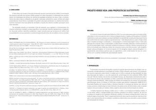 136 | Resíduos sólidos - Perspectivas e desafios para a gestão integrada
| Métodos e Técnicas Métodos e Técnicas |
Resíduos sólidos - Perspectivas e desafios para a gestão integrada | 137
6. CONCLUSÕES
O Plano Básico de Gestão e Educação Ambiental, durante o período da obra, refletiu a minimização
dos impactos advindos dos resíduos sólidos gerados em obras rodoviárias e a destinação dos mesmos.
Através da implantação de políticas de melhoria da qualidade ambiental nas obras, onde o monitora-
mento dos planos básicos, utilizando-se da gestão e educação ambiental ou ações similares têm papel
preponderante. Dessa forma, as atividades de gestão e educação ambiental e os relatórios de monito-
ramento mostraram uma visão global das atividades e funções dos diversos escalões que atuam numa
obra rodoviária.
Tais atividades deverão ser estendidas à área de operação, que englobará o monitoramento dos
impactos ambientais e também as áreas específicas, como pessoal, materiais, equipamentos, instalações,
etc, buscando verificar e identificar problemas e sugerir soluções para que se alcance um melhor nível
na qualidade dos serviços prestados e na administração do patrimônio de uso público, como as estradas.
REFERÊNCIAS
BANCO INTERAMERICANO DE DESENVOLVIMENTO - BID. Programa de manejo ambiental e social do programa de
modernização da rodovia Florianópolis – Osório. BRL1031. [2007]. Disponível em: http://idbdocs.iadb.org/wsdocs/
getdocument.aspx? docnum=948812 . Acesso em: 16 ago. 2011.
BELLIA, Vitor et al. Introdução a gestão ambiental de estradas. Rio de Janeiro: Instituto Militar de Engenharia / Fun-
dação Ricardo Franco, 2004.
BESEN, Greicy Clara; HENKES, Jairo Afonso. Supervisão e Gerenciamento Ambiental em Obras Rodoviárias: Estudo
de Caso Sobre a Duplicação da Br-101 Sul. R. gest. sust. ambient., Florianópolis, v. 1, n. 2, p. 180 - 240, out. 2012/mar.
BRASIL. Lei 6938, que institui a Política Nacional de Meio Ambiente e dá outras providências. Diário Oficial da União,
31 ago. 1998.
BRASIL. Constituição Federal de 1988. Diário Oficial da União, 5 out.1988
CONAMA – Conselho Nacional de Meio Ambiente. Resolução Conama 237/97. Diário Oficial da União, 19 dez. 1997
COSTA, Roberta Maria; SÁNCHEZ. Luis Enrique; Avaliação do desempenho ambiental de obras de recuperação de
rodovias. REM: R. Esc. Minas, Ouro Preto, v. 63, n. 2, p. 247 – 254, abr. jun. 2010.
DE JORGE, F. N., NOVELLO NETO, A. V., PACHIEGA, A. Jr., AZAMBUJA, C. H. B., RIDENTE, J. L. Jr., COSTA R. M. Análise de
ocorrências ambientais em obras de recuperação de rodovias no Estado de São Paulo. In: JORNADA TÉCNICA MEIO
AMBIENTE VIÁRIO URBANO E RURAL. Anais... São Paulo: Universidade Mackenzie, 2004. CD-ROM.
IBAMA. Como o Ibama exerce a educação ambiental. Brasília: Ibama, 2002.
MATIAS, Ana Paula. O impacto da construção da BR - 101 sobre o crescimento econômico na Mesorregião da Gran-
de Florianópolis - uma análise qualitativa (1960- 2000). 2010. 71 pag. Monografia (Ciências Econômicas) – Departa-
mento de Ciências Econômicas, Universidade Federal de Santa Catarina, 2010. Disponível em: http://cnm.ufsc.br/
files/2011/04/Ana-Paula-Matias.pdf . Acesso em: 16 ago. 2011.
QUINTAS, J. S. (Org.). Pensando e praticando educação ambiental na gestão do meio ambiente. Brasília: IBAMA, 2000.
SÁNCHEZ, L.E. Avaliação de impacto ambiental e seu papel na gestão de empreendimentos. In: Modelos e ferra-
mentas de gestão ambiental. VILELA Jr, A., DEMAJOROVIC, J., orgs. São Paulo: Senac, 2006. p. 85-114.
SILVA, F.A.; SCHENINI, P.C.; VIEIRA L.C.; PEREIRA M.F. A gestão ambiental em uma obra rodoviária. In: ABES- Simpósio
Internacional de Qualidade Ambiental, 05, 2006, Porto Alegre-RS. Anais do V-ABES. Porto Alegre: PUC-RS, 2006.
Disponível em: <http://www.ead.fea.usp.br/ Semead/8semead/resultado/trabalhosPDF/243.pdf> . Acesso em: 25
ago. 2011.
PROJETO VERDE VIDA: UMA PROPOSTA DE SUSTENTÁVEL
OLIVEIRA, Maria de Fátima Gonçalves de
Técnico do Centro de Abastecimento e Logística de Pernambuco - CEASA-PE/O.S
FREIRE, José Mário de Lima
Mestrando do Programa de Pós Graduação em Adm. e Desenvolvimento Rural - UFRPE
jmariofreire@hotmail.com
RESUMO
O Consorcio Conest, formado pela Odebrecht /OAS, é um dos responsáveis pela construção da Refi-
naria Abreu e Lima e em parceria com o Centro de Abastecimento e Logística de Pernambuco CEASA/PE
implementou ações para viabilizar sua responsabilidade socioambiental causada pela disposição final de
mais de 40 t/mês dos resíduos orgânicos proveniente das 11.000 refeições/dia, foi criado o Projeto Verde
Vida. O modelo tecnológico contemplou a  compostagem e a vermicompostagem, horta e viveiro para
aplicação do composto. Para a compostagem, as pilhas foram montadas, adotando o sistema windrow e
na vermicompostagem foram construídos canteiros de alvenaria e inserida a minhoca vermelha da Cali-
fórnia. Os resultados das médias das análises do composto e húmus de minhoca foram: 1,6% nitrogênio;
relação carbono/nitrogênio 14:1 e vermicomposto: 0,73 % nitrogênio; relação carbono/nitrogênio 12:1,
apresentando características químicas para uso agronômico, como condicionador de solo, em conso-
nância com os padrões estabelecidos pela legislação vigente.
PALAVRAS-CHAVES: Desenvolvimento sustentável, Compostagem, Resíduos orgânicos.
1. INTRODUÇÃO
O acentuado crescimento demográfico seguido do grande desenvolvimento tecnológico vem au-
mentando consideravelmente a quantidade de resíduos sólidos refugado pelo homem. Essa problemá-
tica assume proporções ainda maiores à medida que se verifica a redução da disponibilidade de áreas
para disposição dos rejeitos e o seu alto potencial de contaminação do meio ambiente (VERAS, 2004).
Cerca de 76% dos resíduos decorrentes da atividade humana, são depositados aleatoriamente sobre o
solo natural, em aterros não controlados ou lixões, conduzindo a formação de enormes poços de conta-
minação ambiental (ARAGÃO, 1998). No Brasil, 64 milhões de toneladas/ano de resíduos são produzidos
pela população, desses 24 milhões (37,5%) foram enviados para destinos inadequados (ABRELPE,2012)
Associação Brasileira de Empresa Pública e Resíduos Especiais. A produção de resíduos sem descarte
correto, promove contaminação ao meio ambiente, esta pode ocorrer de forma direta, onde os maiores
impactos são provocados por resíduos sólidos orgânicos decorrentes da fermentação do material.
A Política Nacional dos Resíduos Sólidos (Lei nº 12.305) e a Lei Estadual de Resíduos Sólidos nº
14.236 ambas, define a obrigatoriedade para empresas geradoras de resíduos orgânicos, de procurar
se adequar às exigências da Legislação Ambiental e oferecer um destino ambientalmente correto aos
resíduos orgânicos produzido. Assim, o reaproveitamento de tudo o que for possível por meio da recicla-
gem é uma maneira eficaz de se combater o problema, embora deva estar associado a outros métodos
de manipulação de resíduos.
 